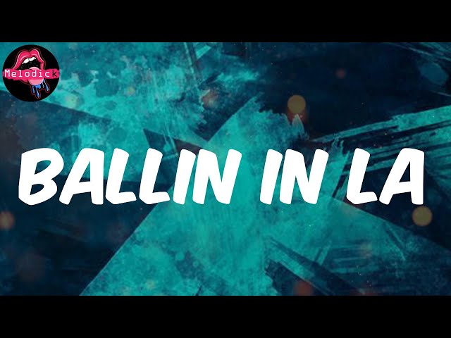 Ballin In LA (Lyrics) - Big Scarr