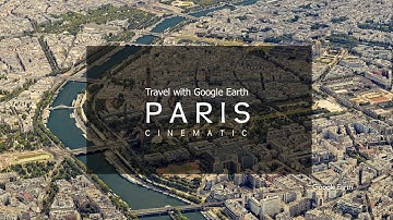 Paris - Travel with Google Earth | Aerial view of Paris | Eiffel tower | Google earth studio
