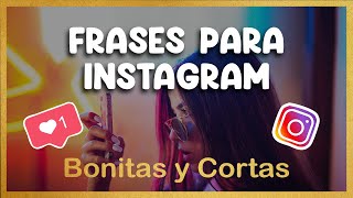 FRASES PARA INSTAGRAM 🌈 Para Fotos, Historias y Perfil ¡Diferentes!