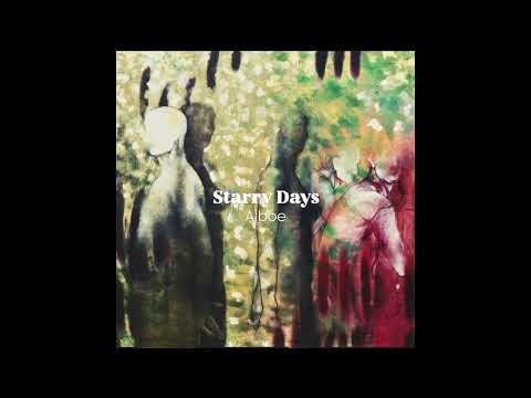 Watch Alboe - Starry Days on YouTube Watch Alboe - Starry Days on YouTube