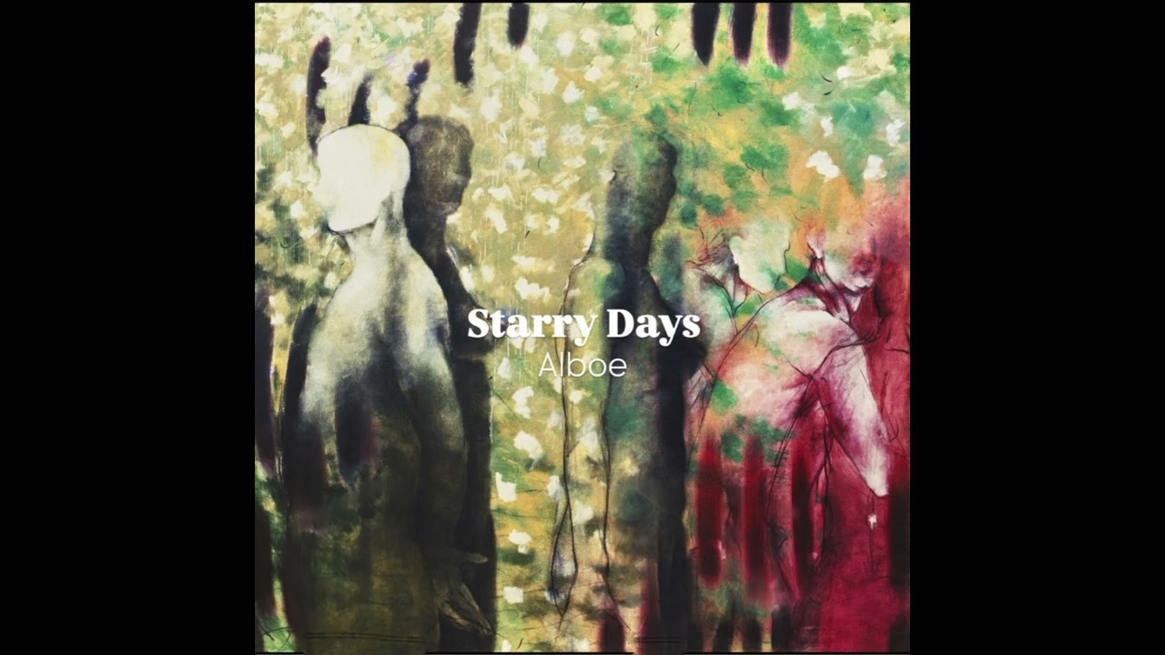 Watch Alboe - Starry Days on YouTube Watch Alboe - Starry Days on YouTube