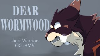 ❄️ Dear Wormwood ❄️ Short Warriors OCs AMV