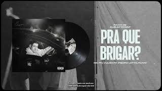 Pra Que Brigar? - MC PH, Vulgo FK (Pedro Lotto, RUXN) - ''OCDM''