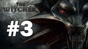 The Witcher Enhanced Edition - Playthrough Part 3 - The Outskirts of Vizima