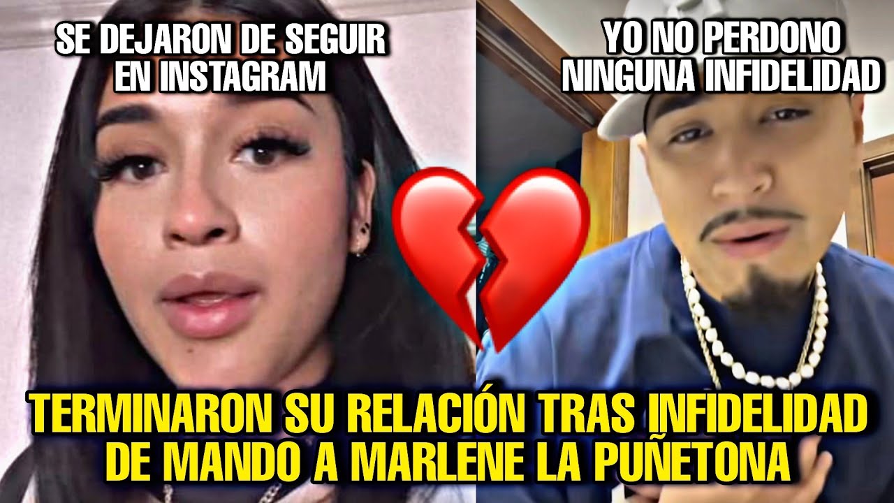 MARLENE LA PUÑETONA TERMINO SU RELACIÓN CÓN MANDO POR INFIDELIDAD