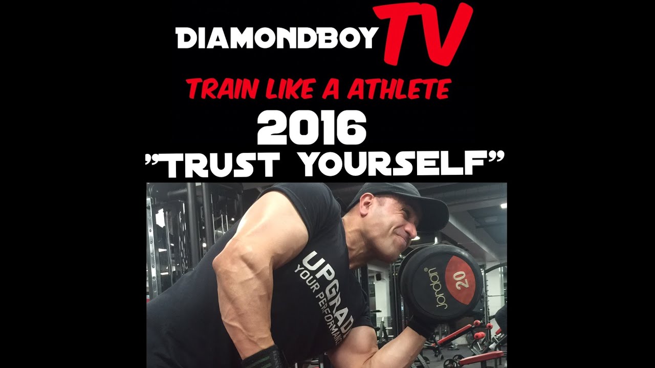 2016-train-like-a-athlete-trust-yourself-youtube