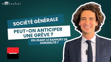 Société Générale : Peut-on anticiper une grève en lisant le rapport de durabilité ?