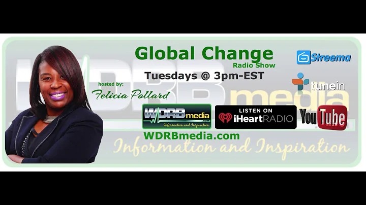 Global Change - WDRBmedia Radio Show hosted by Fel...