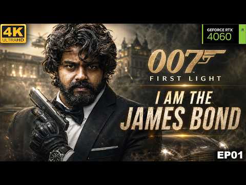 I AM JAMES BOND | 007 FIRST LIGHT