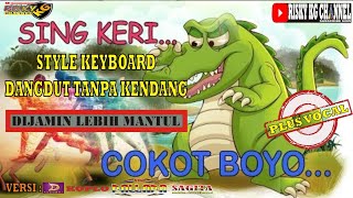 SING KERI COKOT BOYO - LAGU RELIGI - STYLE KEYBOARD TANPA KENDANG