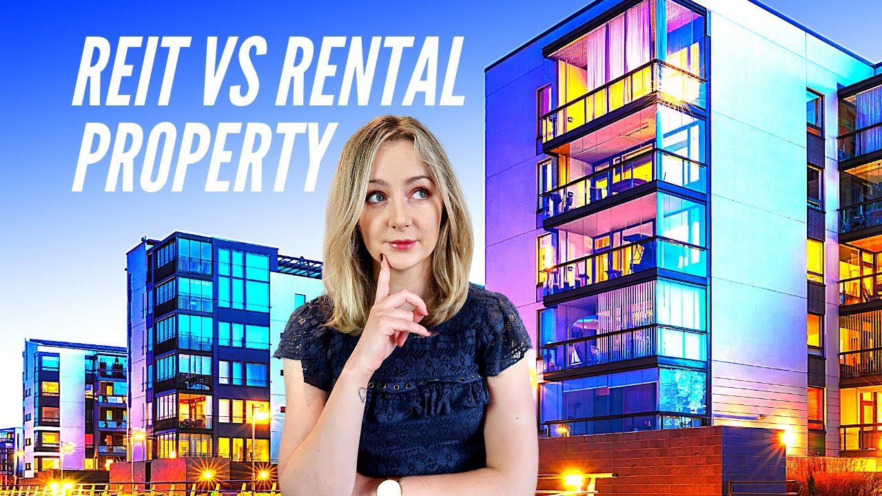 REITs vs Rental Property | Best Real Estate Investments - YouTube