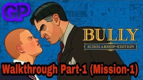BULLY Anniversary Edition (Mobile Edition) | Walkthrough Gameplay Part-1 (Mission-1)