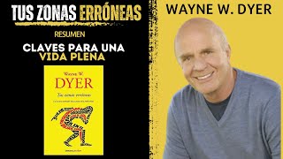 Tus ZONAS ERRÓNEAS 🤯 | Wayne Dyer | Resumen del Libro | Cómo tener una MENTE SANA