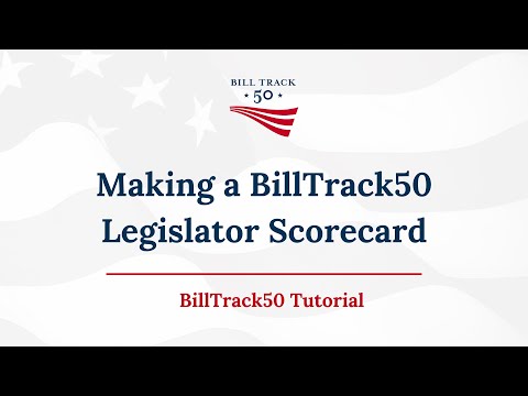 BillTrack50 Tutorial - Making A BillTrack50 Legislator Scorecard