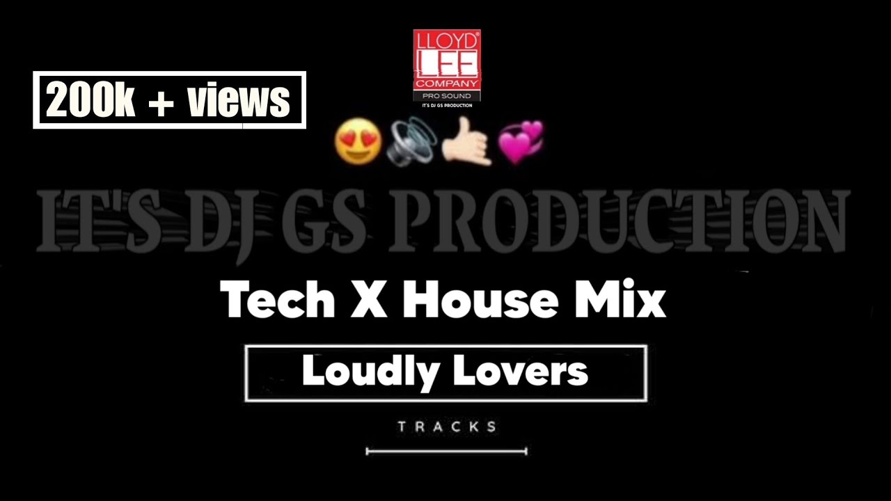 𝐋𝐎𝐔𝐃𝐋𝐘 𝐓𝐄𝐂𝐇 𝐗 𝐇𝐎𝐔𝐒𝐄 𝐌𝐈𝐗 𝐓𝐑𝐄𝐍𝐃𝐈𝐍𝐆 𝐍𝐄𝐖 𝐔𝐍𝐑𝐄𝐋𝐄𝐀𝐒𝐄𝐃 𝐓𝐑𝐀𝐂𝐊𝐒 𝐈𝐓'𝐒 𝐃𝐉 𝐆𝐒 𝐏𝐑𝐎𝐃𝐔𝐂𝐓𝐈𝐎𝐍