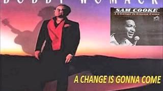 Bobby Womack -  A CHANGE IS GONNA COME (R&amp;B   SOUL)