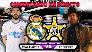 DIRECTO : REAL MADRID vs FC SHERIFF - CHAMPIONS LEAGUE 2021/22 : NARRACIÓN EN VIVO