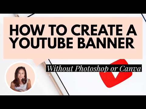 How To Make A Youtube Banner Without Photoshop Or Canva 2019