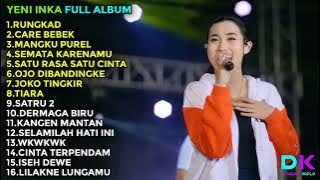 YENI INKA 'RUNGKAD' FULL ALBUM TERBARU 2022