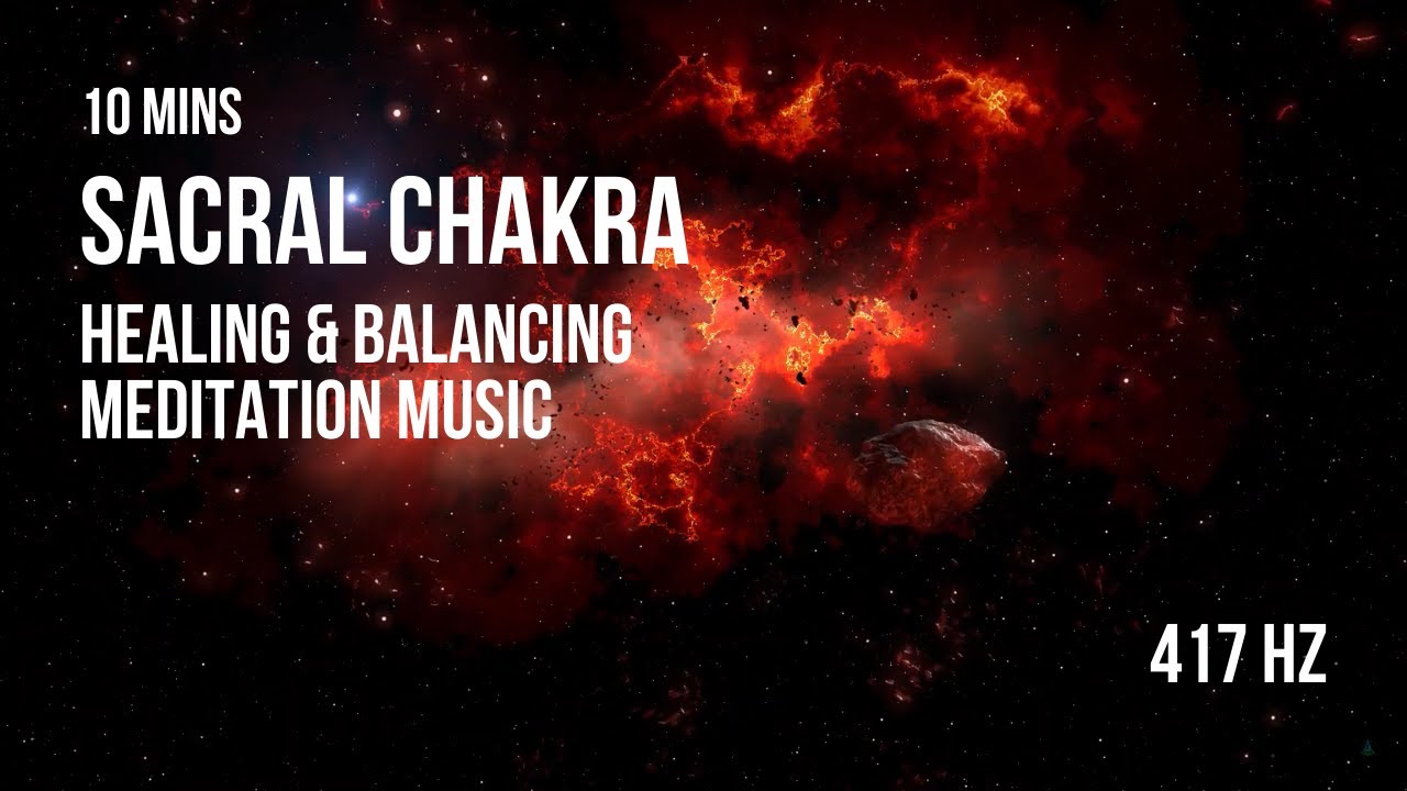 SACRAL CHAKRA HEALING MUSIC | 417Hz | Let go emotional destress (Very ...