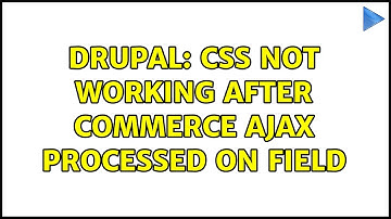 Drupal: CSS not working after Commerce AJAX processed on field