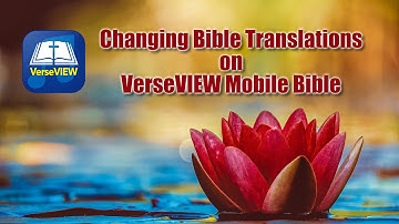 Changing Bible Translations on VerseVIEW Mobile Bible app