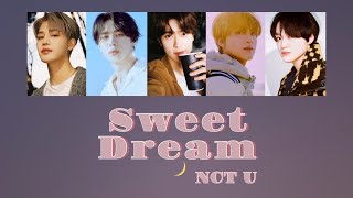 NCT U - Sweet Dream - カナルビ/日本語訳