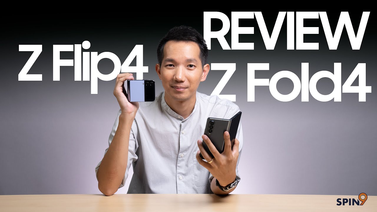 [spin9] รีวิวเต็ม Samsung Galaxy Z Flip4 และ Z Fold4 — แฟล็กชิพวิบวับพับได้