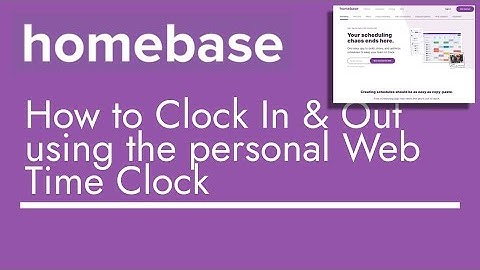 Homebase - How to clock in & Out using the Personal Web Time clock | TopBizGuides