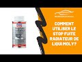 Comment utiliser le stop fuite radiateur de liqui moly