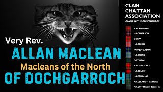 Clan Maclean ~ What Do You Know About the 'Macleans of the North' ~With Allan Maclean of Dochgarroch