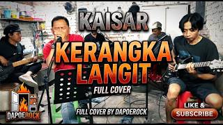 FULL COVER: Kaisar - Kerangka Langit (Live Version) - Dapoerock