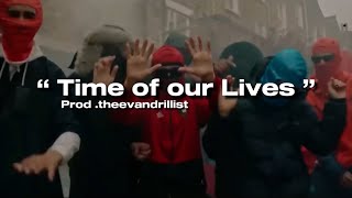 Chawki “ Time Of Our Lives ” (remix drill / prod.@theevandrillist )