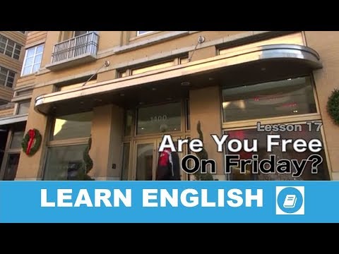 English Course Lesson 17 – Story: Are You Free on Friday?