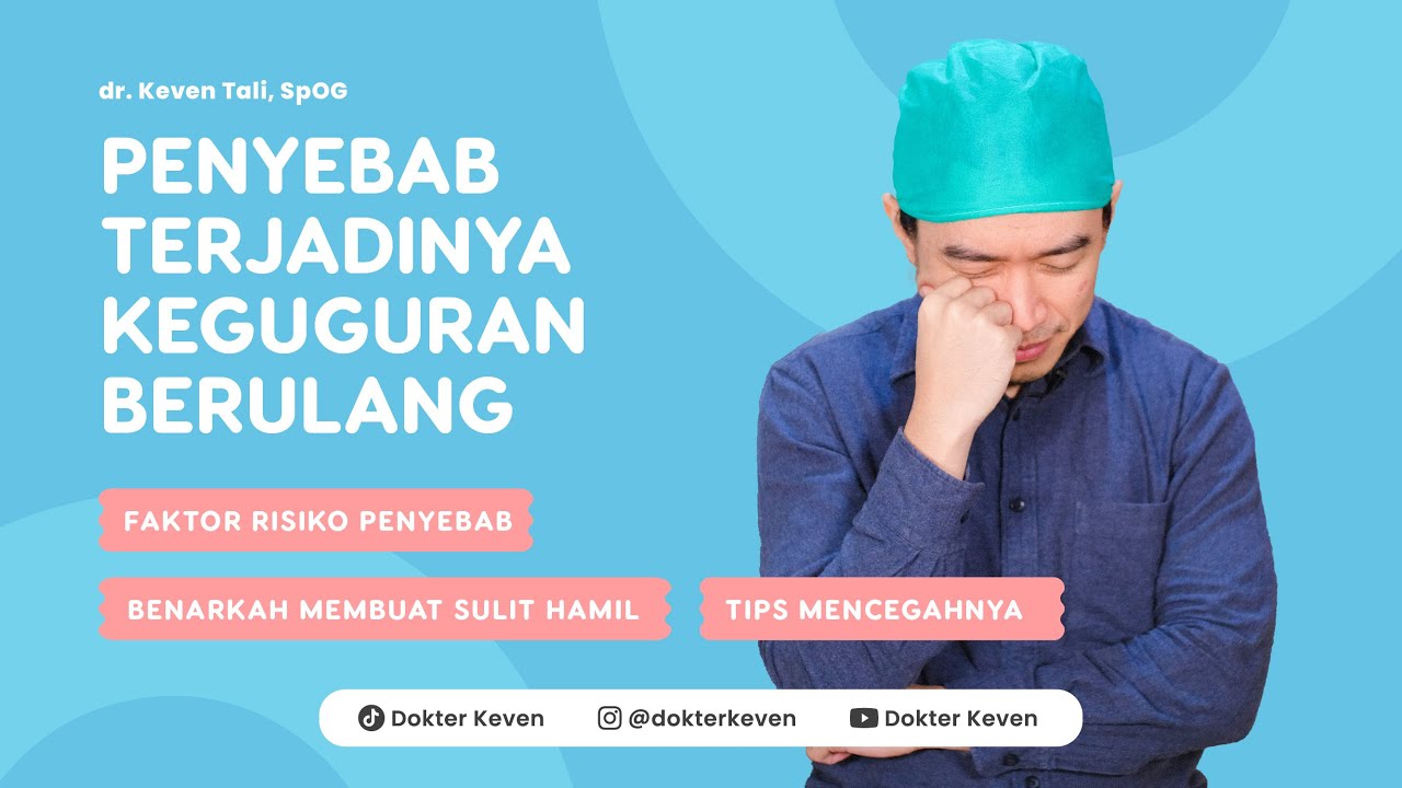 Penyebab Terjadinya Keguguran Berulang