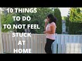 10 Things to do when you are bored at home in lockdown | Stop feeling stuck