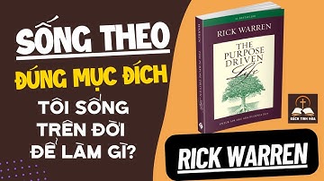 Sống Theo Đúng Mục Đích - Purpose Driven Life (Rick Warren)