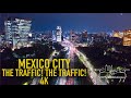 MEXICO CITY: THE TRAFFIC! THE TRAFFIC! 4K