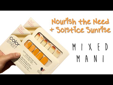 COLOR STREET 2022 (I'M A STYLIST NOW!) | NOURISH THE NEED + SOLSTICE SUNRISE MIXED MANI