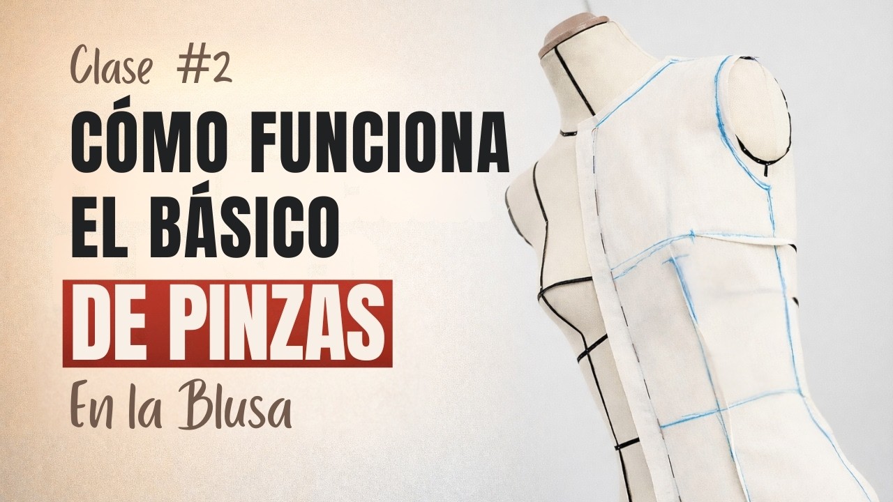 Cómo Entender el Básico de Pinzas en la Blusa (Sin Complicarte) Clase 2 #costura