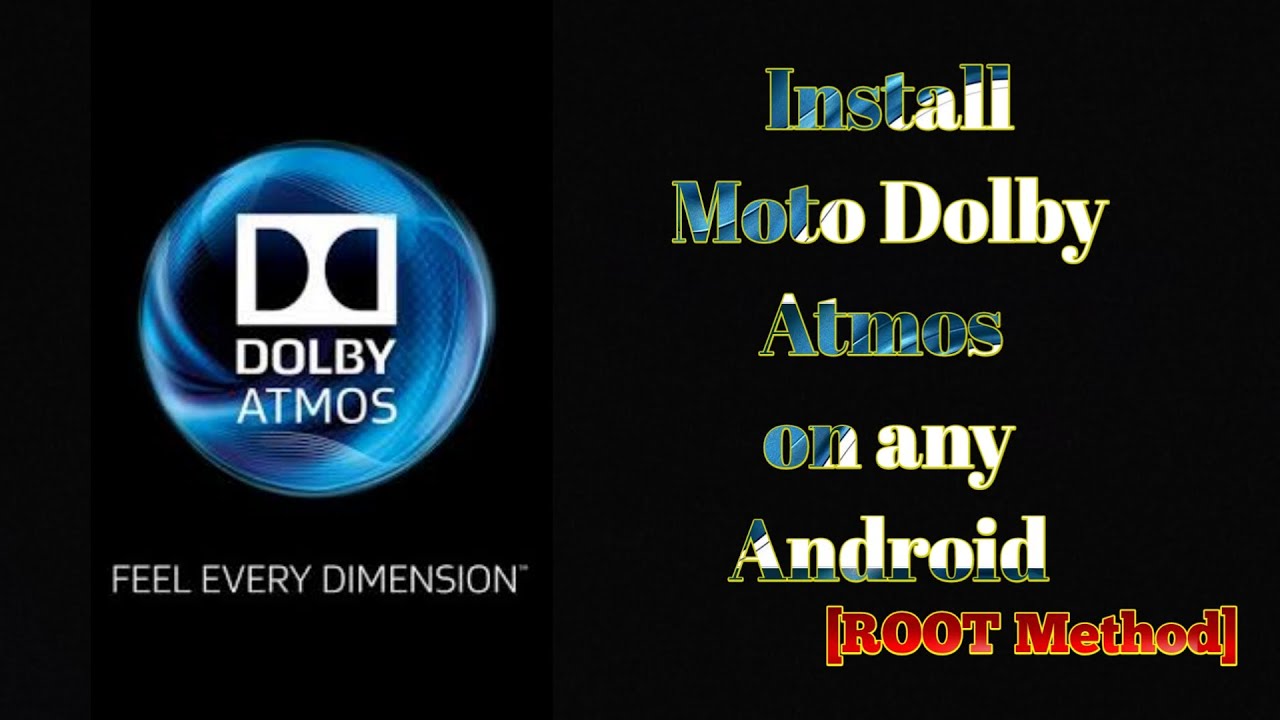 Moto Dolby atmos on any android [ROOT] | Best sound mod for android ...