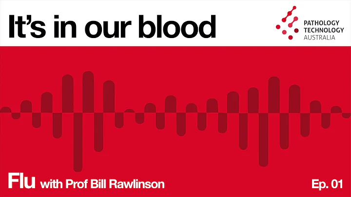 Episode 1: Flu with Prof  Bill Rawlinson