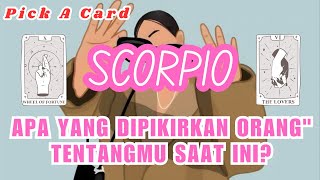 SCORPIO 👀 Pick A Card : Apa Yang Orang Pikirkan Tentangmu Saat Ini?