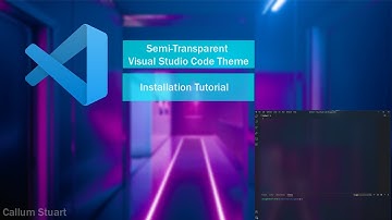 Glass Themed IDE - VS Code Vibrancy Installation Tutorial