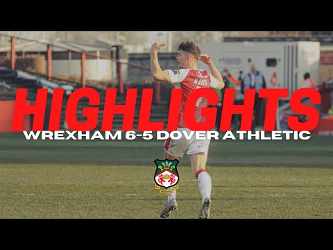 HIGHLIGHTS | Wrexham 6-5 Dover Athletic