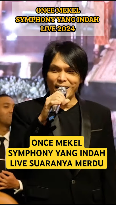 ONCE MEKEL SYMPHONY YANG INDAH LIVE #oncemekel #once #dewa19 #dewa #ahmaddhani