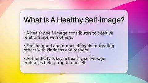 What Is A Healthy Self-image? - The Personal Growth Path
