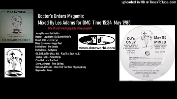 Doctor's Orders (DMC Mix by Les Adams May 1985)