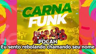 Pocah Eu Sento Rebolando Chamando Seu Nome [ Ep6. Carnafunk Furacão 2000]