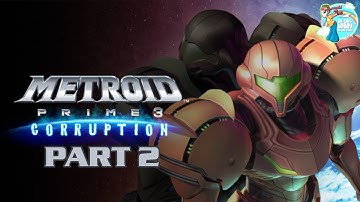 Metroid Prime 3: Corruption Part 2
